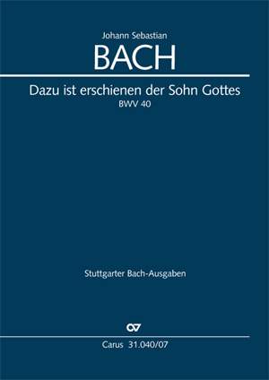 Bach, JS: Darzu ist erschienen der Sohn Gottes (BWV 40; FDur)
