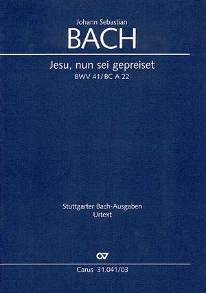 Bach, JS: Jesu, nun sei gepreiset (BWV 41)