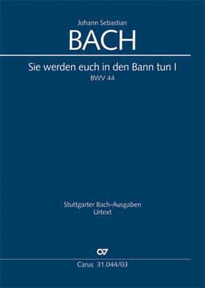 Bach, JS: Sie werden euch in den Bann tun I (BWV 44)