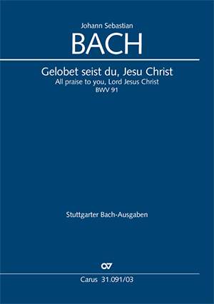 Bach, JS: Gelobet seist du, Jesu Christ (BWV 91; G-Dur)