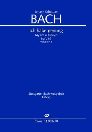 Bach, JS: Ich habe genug (II) (BWV 82; eMoll)