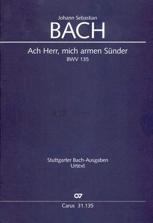 Bach, JS: Ach Herr, mich armen Sünder (BWV 135)