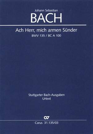 Bach, JS: Ach Herr, mich armen Sünder (BWV 135)