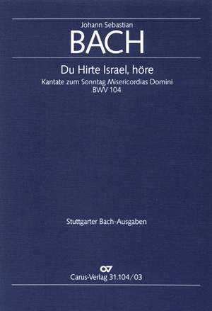 Bach, JS: Du Hirte Israel, höre (BWV 104)