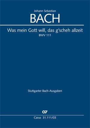 Bach, JS: Was mein Gott will, das g'scheh allzeit (BWV 111; a-Moll)