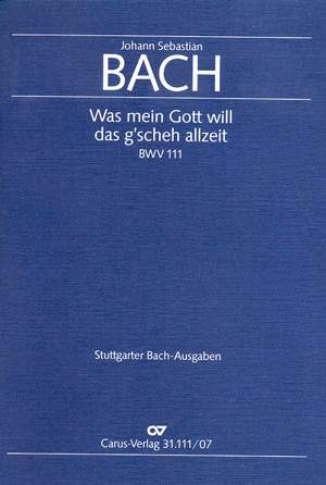 Bach, JS: Was mein Gott will, das g'scheh allzeit (BWV 111; aMoll)
