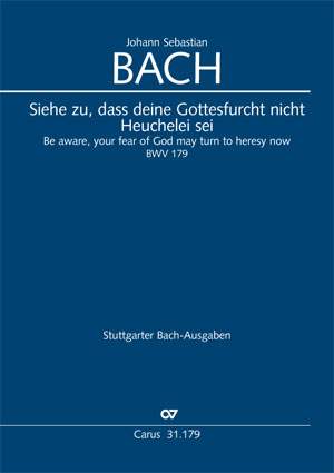 Bach, JS: Siehe zu, daß deine Gottesfurcht nicht Heuchelei sei (BWV 179)