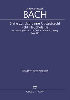 Bach, JS: Siehe zu, daß deine Gottesfurcht nicht Heuchelei sei (BWV 179)