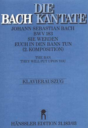 Bach, JS: Sie werden euch in den Bann tun (II) (BWV 183; aMoll)
