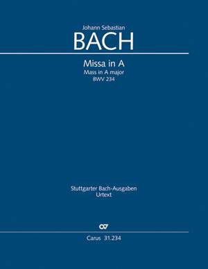 Bach, JS: Missa in A (BWV 234; A-Dur)