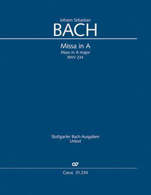 Bach, JS: Missa in A (BWV 234; ADur)