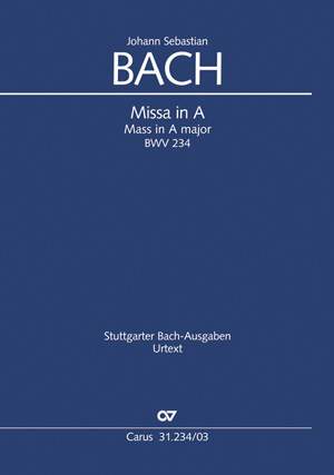 Bach, JS: Missa in A (BWV 234; ADur)