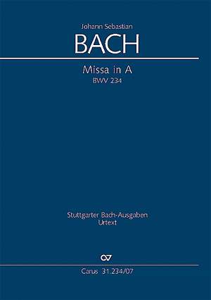 Bach, JS: Missa in A (BWV 234; ADur)