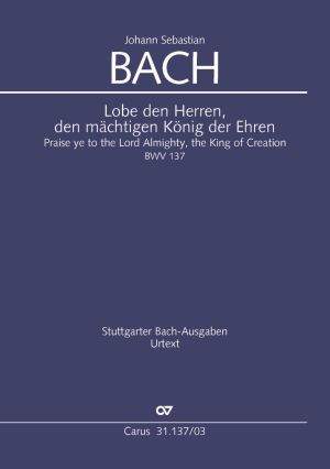 Bach, JS: Lobe den Herren, den mächtigen König (BWV 137; CDur)