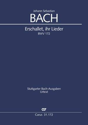 Bach, JS: Erschallet, ihr Lieder (BWV 172; C-Dur)