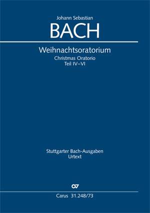 Bach, JS: Weihnachtsoratorium BWV 248, Kantaten IV-VI