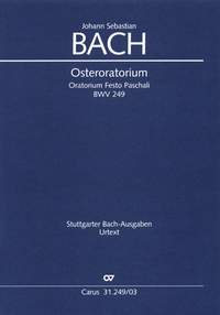 Bach, JS: Osteroratorium (BWV 249; D-Dur)