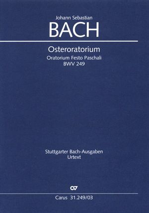 Bach, JS: Osteroratorium (BWV 249; D-Dur)