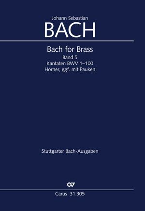 Bach for Brass 5: Kantaten BWV 1100 (Cor, Timp)