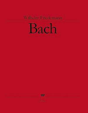 Bach, WF: W.F. Bach, Gesamtausgabe Band 1 (Sonaten und Konzerte für Cembalo solo, Konzert für zwei Cembali)