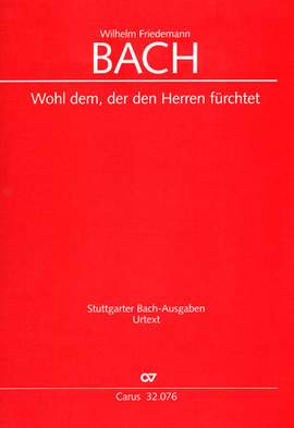 Bach, WF: Wohl dem, der den Herren fürchtet (Fk 76)
