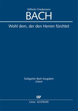 Bach, WF: Wohl dem, der den Herren fürchtet (Fk 76)
