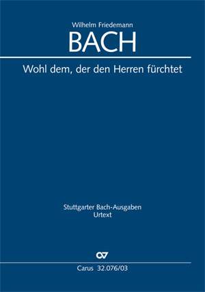 Bach, WF: Wohl dem, der den Herren fürchtet (Fk 76)