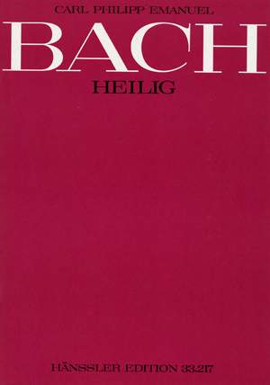 Bach, CPE: Heilig (Wq 217)