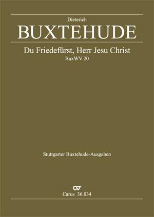 Buxtehude: Du Friedefürst, Herr Jesu Christ (BuxWV 20)