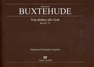 Buxtehude: Nun danket alle Gott (BuxWV 79)
