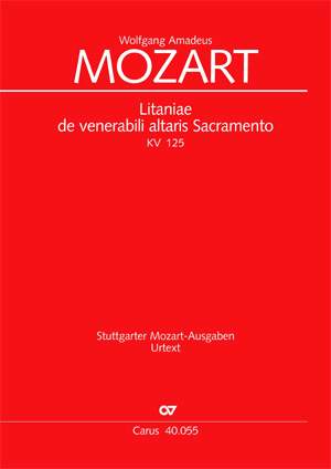 Mozart: Litaniae de venerabili altaris Sacramento in B (KV 125; B-Dur)