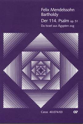 Mendelssohn Bartholdy: Der 114. Psalm (Op.51)