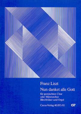 Liszt: Nun danket alle Gott (S 61; FDur)