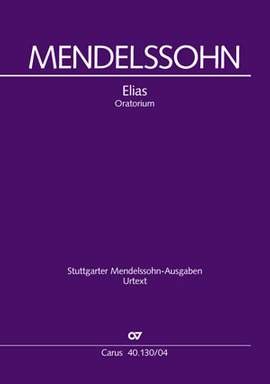 Felix Mendelssohn: Elijah, MWV A 25, Op. 70