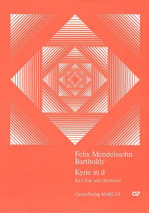 Mendelssohn Bartholdy: Kyrie in d (d-Moll)