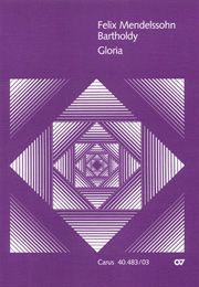 Mendelssohn Bartholdy: Gloria in Es (EsDur)