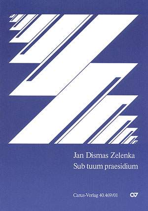 Zelenka: Drei Vertonungen von Sub tuum praesidium