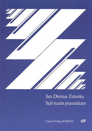 Zelenka: Drei Vertonungen von Sub tuum praesidium