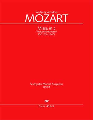 Mozart: Missa in c (KV 139 (114a); cMoll)