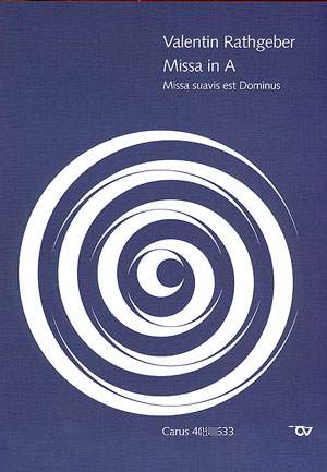 Rathgeber: Missa Suavis est Dominus in A (Op.1 no. 3; A-Dur)