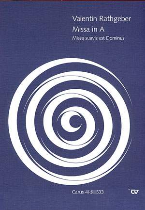 Rathgeber: Missa Suavis est Dominus in A (Op.1 no. 3; ADur)