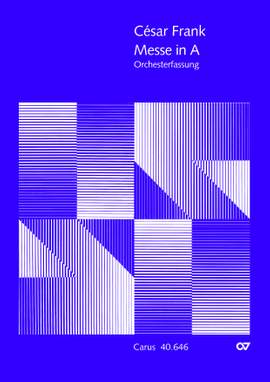 Franck: Messe in A (2 Fassungen)