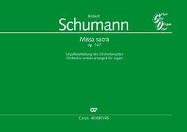 Schumann: Missa sacra (Op.147; cMoll)