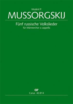 Musorgskij: Fünf russische Volkslieder für Männerchor