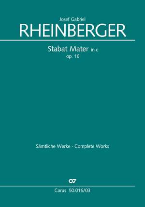 Rheinberger: Stabat Mater in c (Op.16; cMoll)