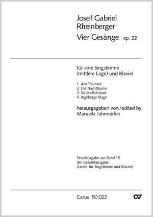 Rheinberger: Vier Gesänge op. 22