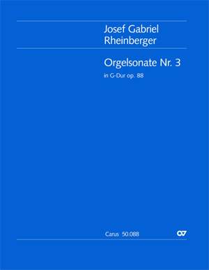 Rheinberger: Orgelsonate Nr. 3 (Op.88; G-Dur)