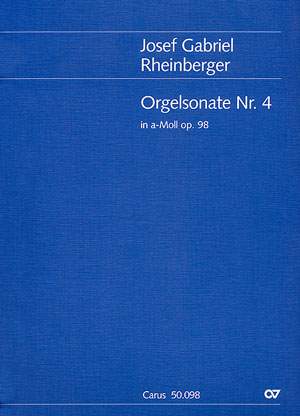 Rheinberger: Orgelsonate Nr. 4 in a (Op.98; a-Moll)
