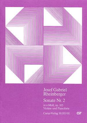 Rheinberger: Violinsonate Nr. 2 in e (Op.105; eMoll)