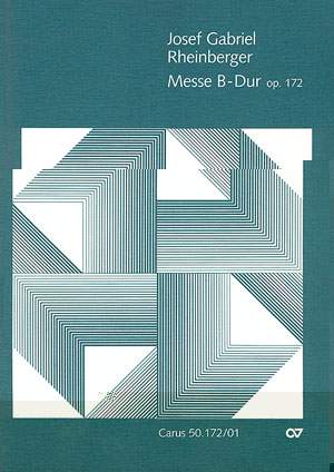 Rheinberger: Missa in B (Op.172; BDur)